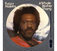 Haskins, Fuzzy - A Whole Nother Thang [Vinilo]