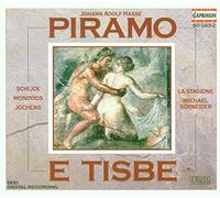 Hasse, J.A. - Hasse: Piramo e Tisbe
