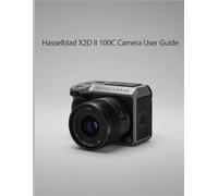 Hasselblad X2D II 100C Camera User Guide