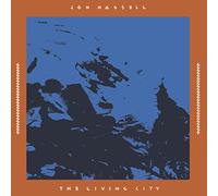 Hassell,Jon - The Living City (Gatefold 2lp) [Vinilo]