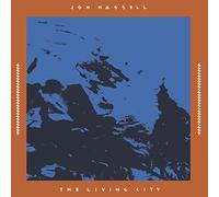 Hassell,Jon - The Living City [Live at the Winter Garden 17 Sept [Vinilo]