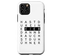 Hast du keine Eier, brauchst du Hühner! - Witziger Spruch Carcasa para iPhone 11 Pro