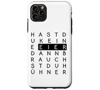 Hast du keine Eier, brauchst du Hühner! - Witziger Spruch Carcasa para iPhone 11 Pro Max
