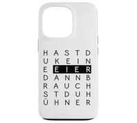 Hast du keine Eier, brauchst du Hühner! - Witziger Spruch Carcasa para iPhone 13 Pro