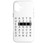 Hast du keine Eier, brauchst du Hühner! - Witziger Spruch Carcasa para iPhone 16 Plus