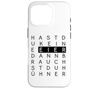 Hast du keine Eier, brauchst du Hühner! - Witziger Spruch Carcasa para iPhone 16 Pro