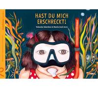 Hast Du mich erschreckt!