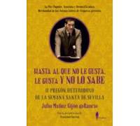 Hasta Al Que No Le Gusta Le Gusta Y No Lo Sabe: Ii Pregon Heterodoxo D