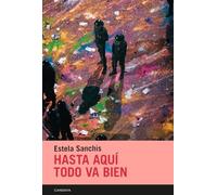 Hasta aquí todo va bien: 101 (Candaya Narrativa)