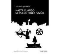 Hasta Cuando Se Puede Tener Razon