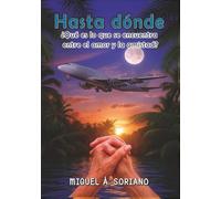 Hasta dónde I: ¿qué es lo que se encuentra entre el amor y la amistad?