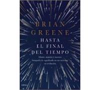 Hasta el final del tiempo: Mente, materia y nuestra búsqueda de significado en un universo en evolución (Drakontos)