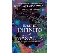 Hasta el infinito y más allá: Un viaje para descubrir el cosmos. (NeoPerson-CLUB)