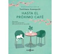 Hasta El Próximo Cafe (antes De Que Se Enfríe El Cafe 4)