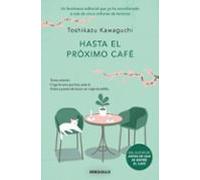Hasta El Próximo Cafe (antes De Que Se Enfríe El Cafe 4)