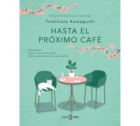 Hasta el próximo café (Antes de que se enfríe el café 4) (Éxitos)