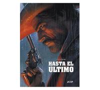 Hasta El Ultimo (COMIC)