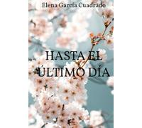 HASTA EL ÚLTIMO DÍA