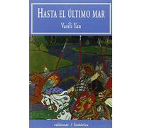Hasta el último mar (Histórica)