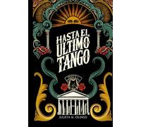 Hasta el último tango: Parte I