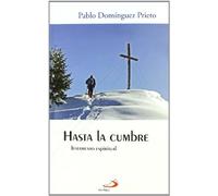 Hasta la cumbre: Testamento espiritual: 17 (Horizontes)