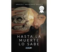 Hasta la muerte lo sabe