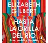 Hasta La Orilla Del Río (audiolibro)