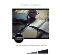 Hasta la última clase: Diario de un profesor