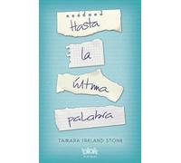 Hasta la última palabra / Every Last Word (Sin límites)