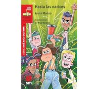 Hasta las narices (El Barco de Vapor Roja)