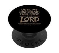hasta mi último Aliento serviré al Señor la adoración Cristiana PopSockets PopGrip Adhesivo