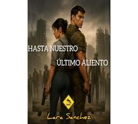 Hasta Nuestro Último Aliento