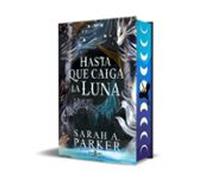 Hasta Que Caiga La Luna (edición Especial)