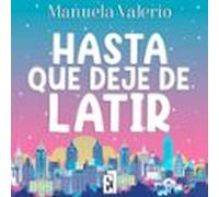 Hasta Que Deje De Latir (audiolibro)