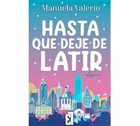 HASTA QUE DEJE DE LATIR (ROMANTIC)