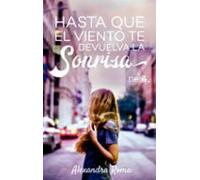 hasta que el viento te devuelva la sonrisa (v premio literario la caix