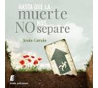 Hasta Que La Muerte No Nos Separe