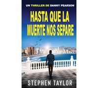 Hasta Que la Muerte Nos Separe: Spanish Translation of Till Death Do Us Part: 11 (La Serie de Thrillers de Danny Pearson)