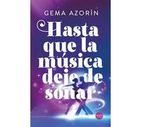 Hasta que la música deje de sonar (JUVENIL)