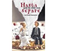 Hasta Que La Vida Nos Separe