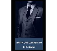 Hasta que llegaste tú