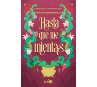 Hasta que me mientas: 1