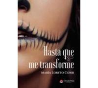 Hasta Que Me Transforme