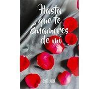 Hasta que te Enamores de mí