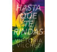 Hasta que te rindas (NEW ADULT)