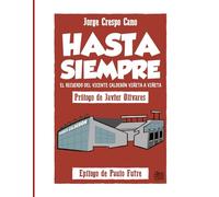 Hasta Siempre: El recuerdo del Vicente Calderón viñeta a viñeta