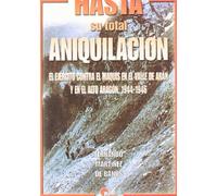 HASTA SU TOTAL ANIQUILACION (SIN COLECCION)