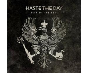 HASTE THE DAY - Best of the Best