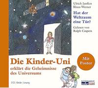 Hat der Weltraum eine Tür?: Die Kinder-Uni erklärt die Geheimnisse des Universums