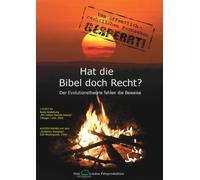 Hat die Bibel doch Recht? - Der Evolutionstheorie fehlen die Beweise . DVD 2009